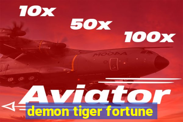 demon tiger fortune